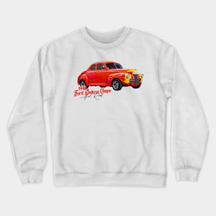 Customized 1941 Ford Deluxe Coupe Hot Rod Crewneck Sweatshirt